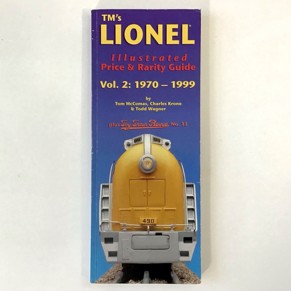 LIONEL Illustrated Price & Rarity Guide 1970-1999 Vol 2 Train Reference Book